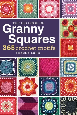 the big book of granny squares 365 crochet motifs 1
