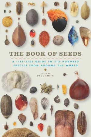 the book of seeds a lifesize guide to six hu