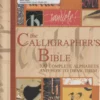 the calligraphers bible 100 complete alphabets and how to draw them