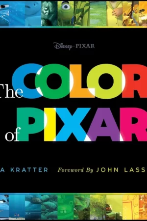 the color of pixar history of pixar book about movies art of pixar disney