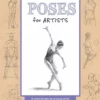 the complete book of poses for artists