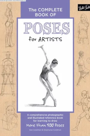 the complete book of poses for artists