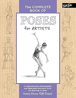 the complete book of poses for artists a comprehensive photographic and illustrated reference book for learning to draw more than 500 poses2