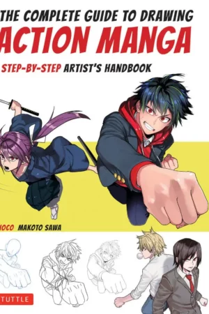 the complete guide to drawing action manga