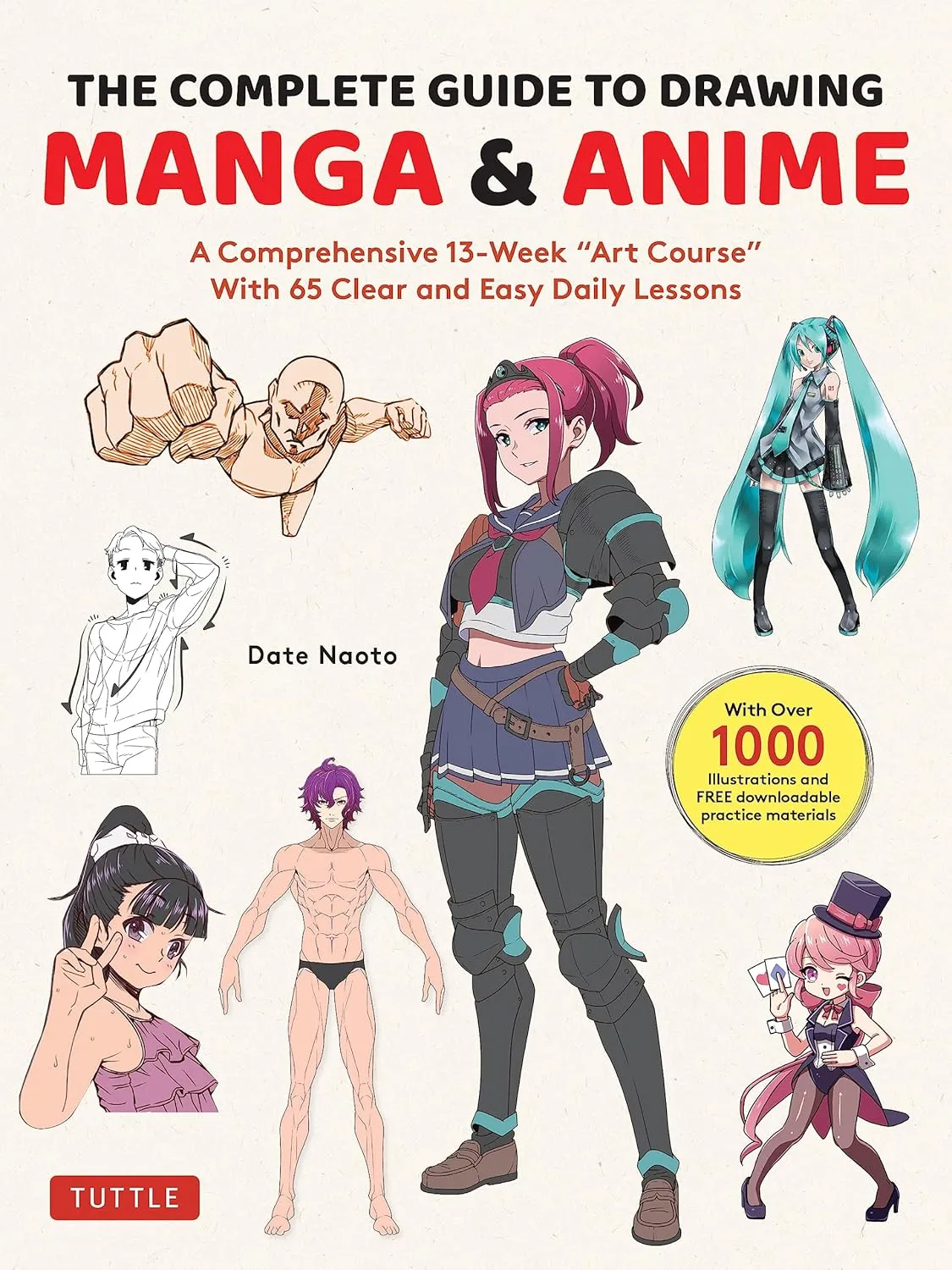 the complete guide to drawing manga anime a comprehensive 13 week art course with 65 clear and easy daily lessons