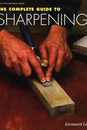 the complete guide to sharpening
