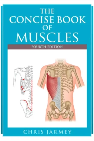 the concise book of muscles fourth edition