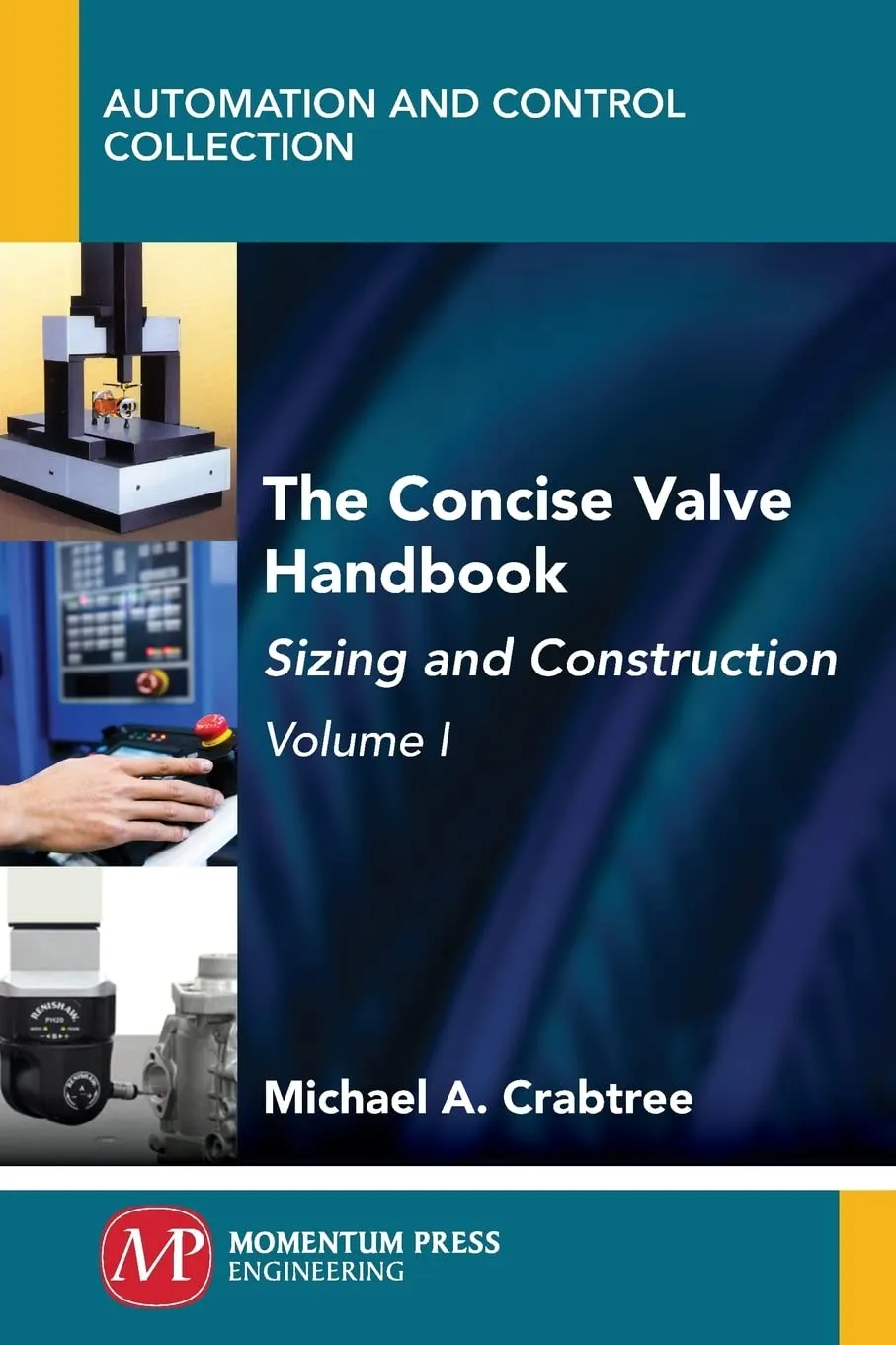 the concise valve handbook volume i sizing and construction 1