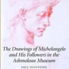 the drawings of michelangelo and his followers in