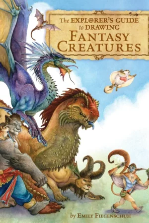 the explorers guide to drawing fantasy creatures 1
