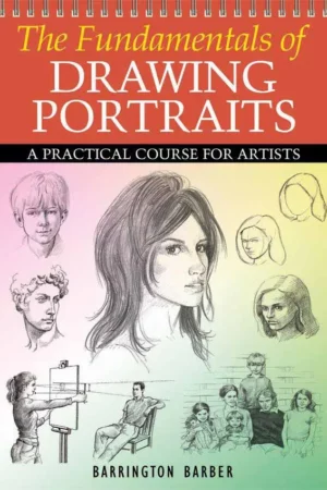 the fundamentals of drawing portraits
