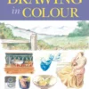 the fundamentals of drawing in colou