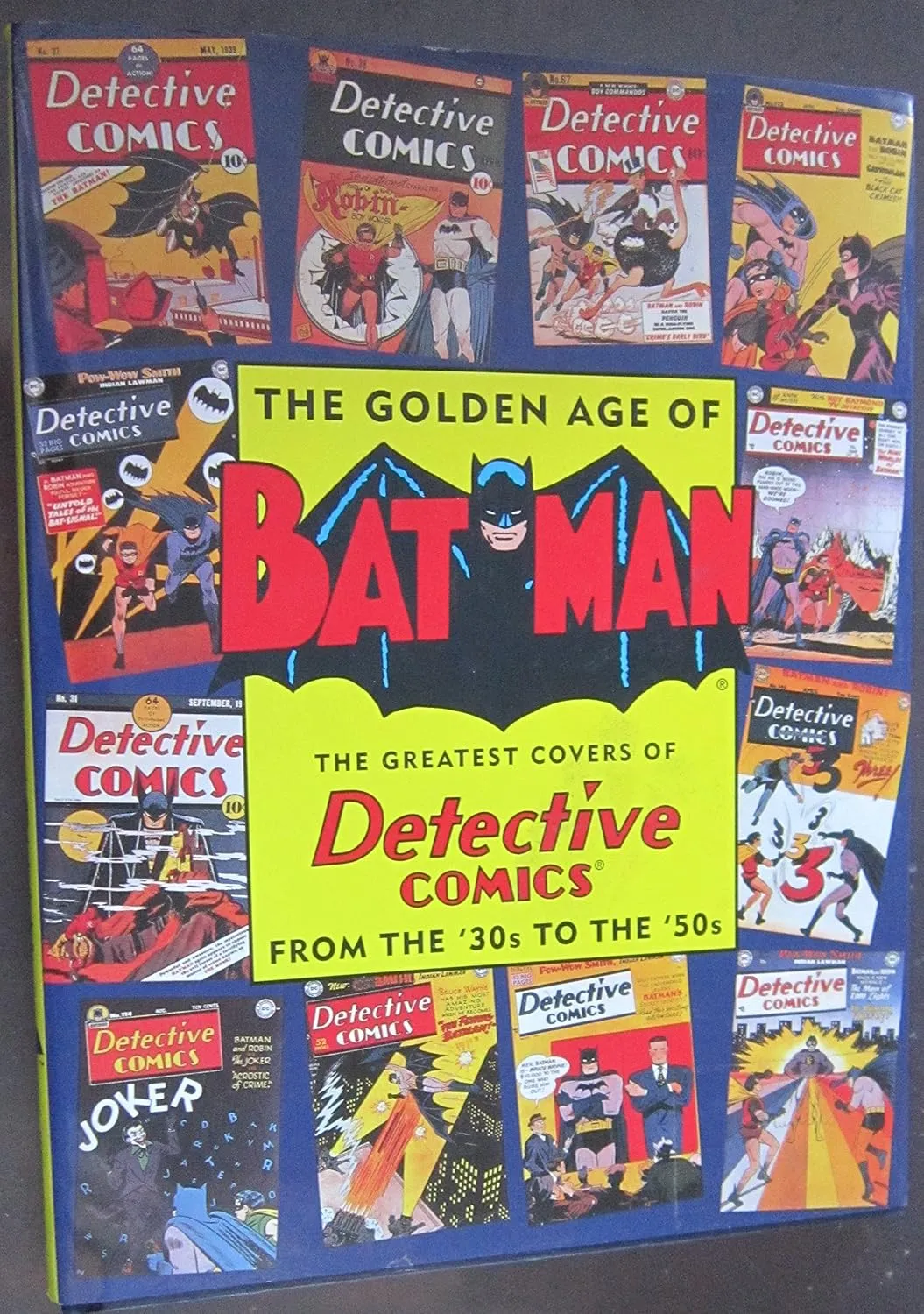 the golden age of batman the greatest covers of detective comics from the 30s to the 50s