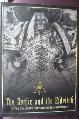 the gothic and the eldritch the collected sketches of jes goodwin 1