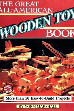 the great all american wooden toy book