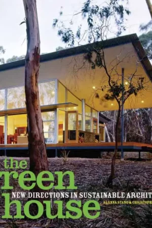 the green house new directions in sustainable architecture