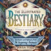 the illustrated bestiary guidance and rituals from 36 inspiring animals