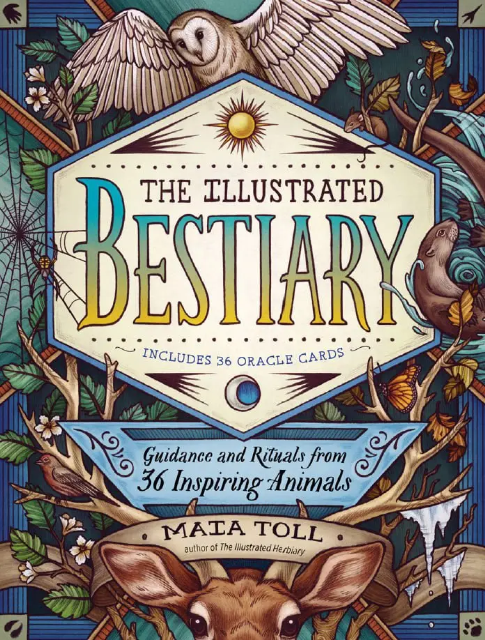 the illustrated bestiary guidance and rituals from 36 inspiring animals