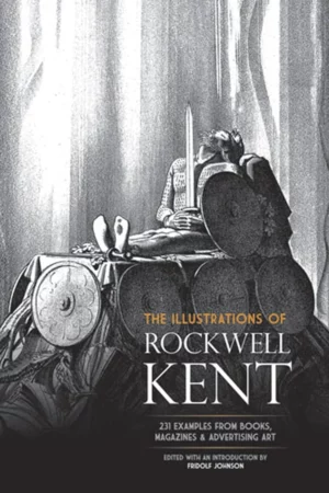 the illustrations of rockwell kent 231 examples from books magazines and advertising art dover fine art history of art