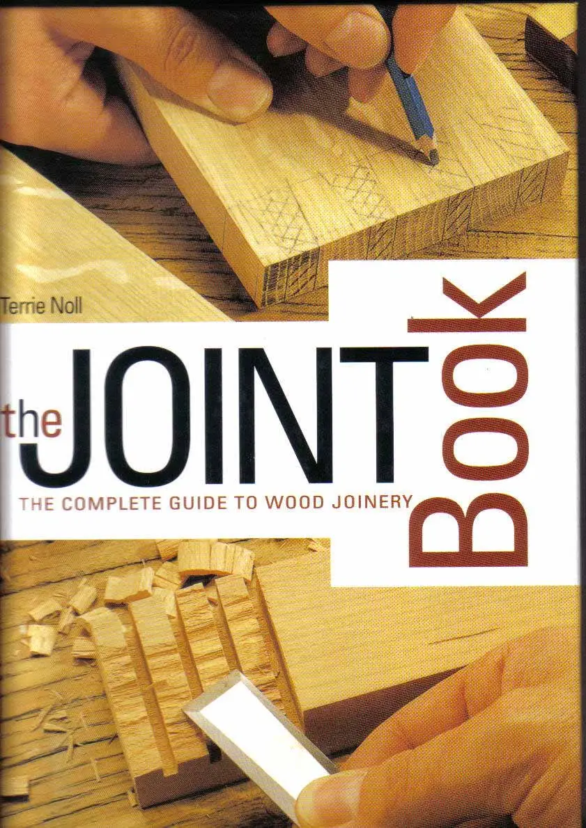 the joint book the complete guide to wood joinery