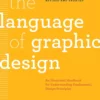 the language of graphic design revised and updated