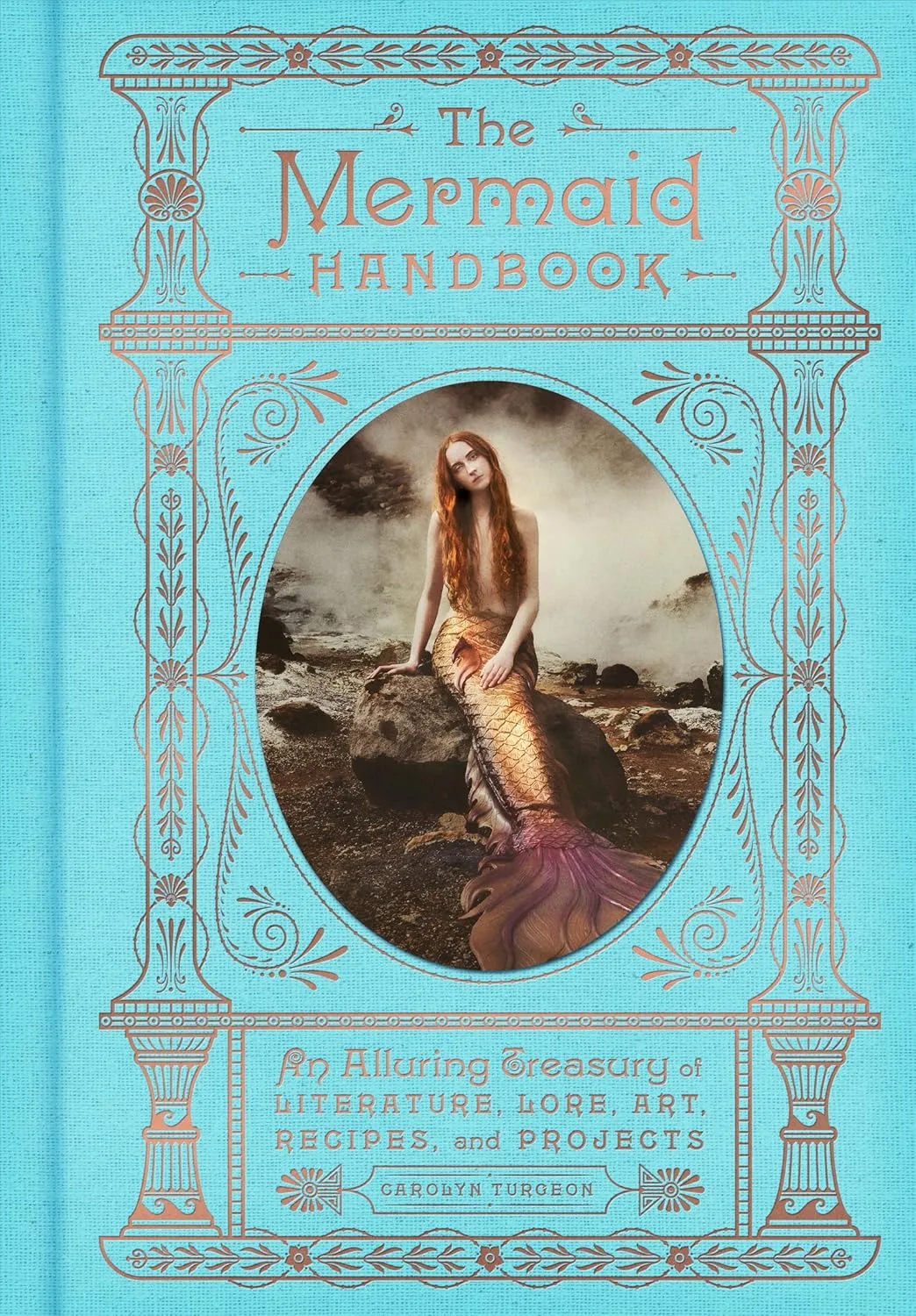 the mermaid handbook an alluring treasury of literature lore art recipes and projects the enchanted library