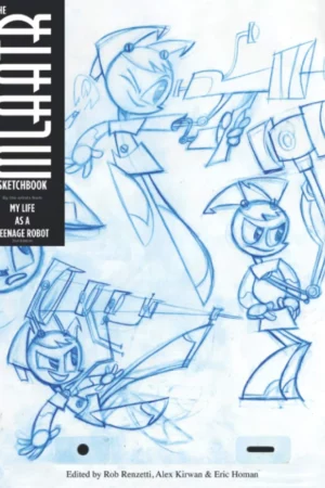 the mlaatr sketchbook by the artists from my life as a teenage robot