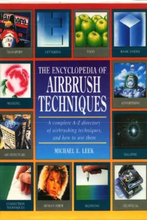 the new encyclopedia of airbrush techniques