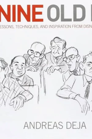 the nine old men lessons techniques and inspiration from disneys great animators