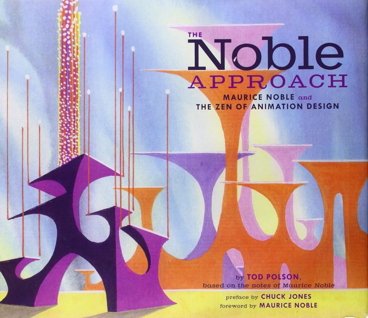 the noble approach maurice noble and the zen of animation design