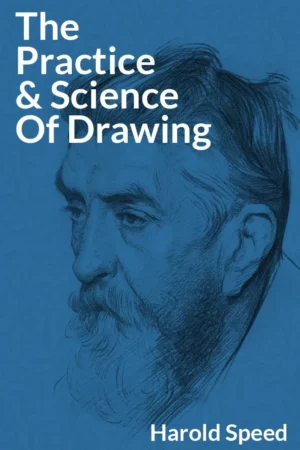 the practice and science of drawing