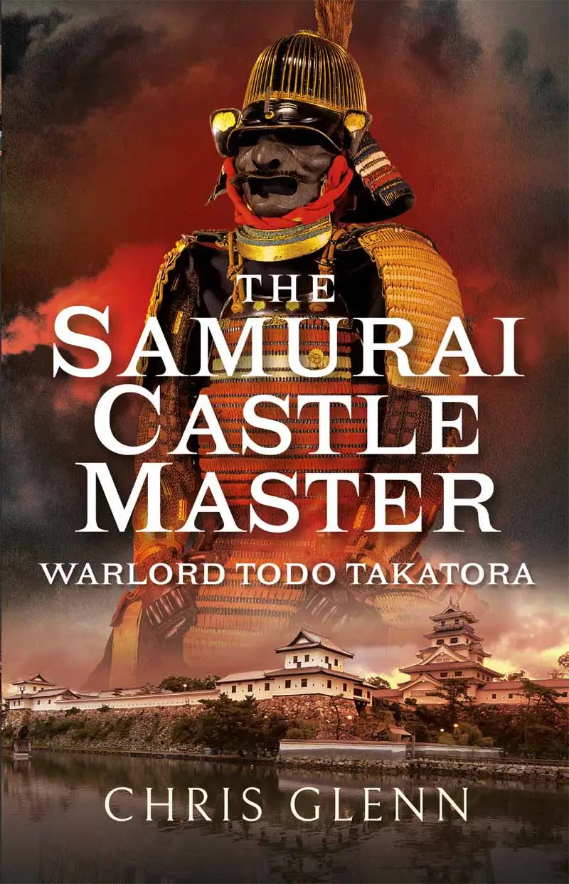 the samurai castle master warlord todo takatora