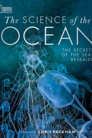 the science of the ocean the secrets of the seas revealed dk secret world encyclopedias