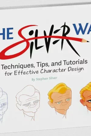 the silver way techniques tips and tutorials for effective character design 1