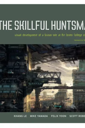 the skillful huntsman visual development of a grimm tale at art college of design