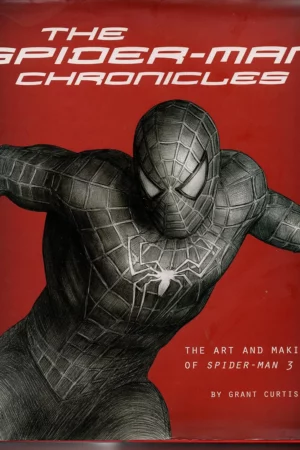 the spider man chronicles the art and making of spider man 3 1