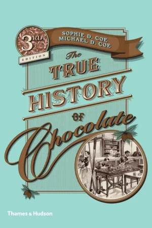 the true history of chocolate third edition