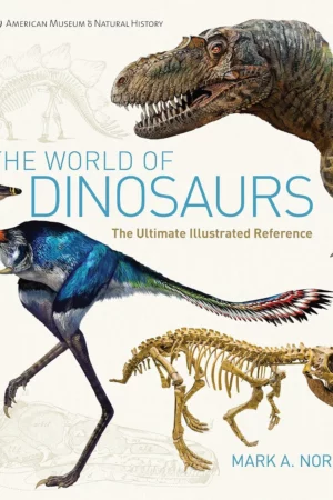 the world of dinosaurs an illustrated tour