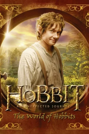 the world of hobbits the hobbit an unexpected journey