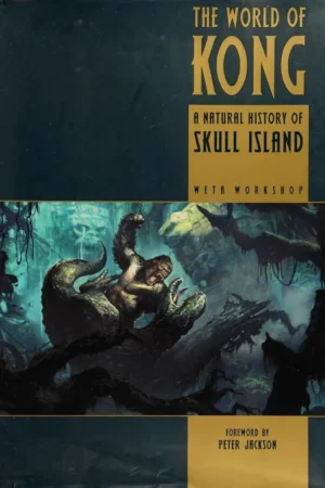 the world of kong a natural history of skull island