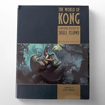 the world of kong a natural history of skull island king kong s2