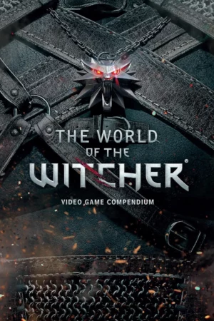 the world of the witcher video game compendium 1