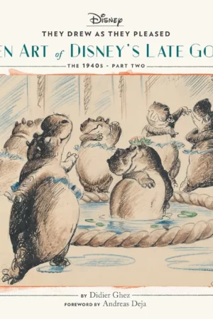 they drew as they pleased vol 3 the hidden art of disneys late golden age the 1940s part two