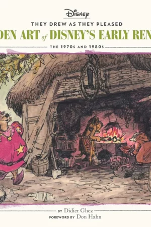 they drew as they pleased vol 5 the hidden art of disneys early renaissancethe 1970s and 1980s disney animation book disney art and film history disney x chronicle books 1
