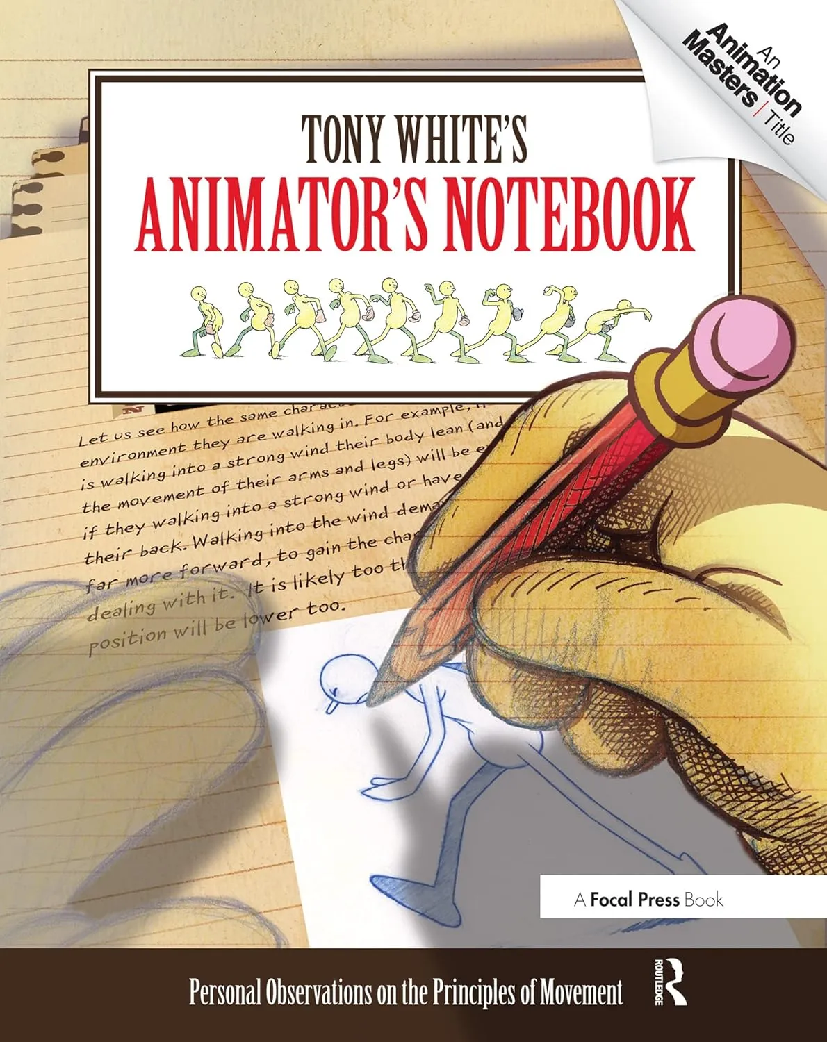tony whites animators notebook personal observations on the principles of movement