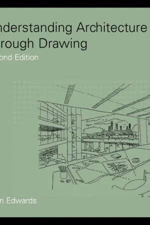 understanding architecture through drawing