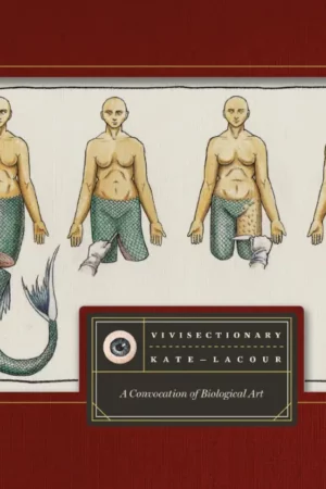 vivisectionary a convocation of biological art