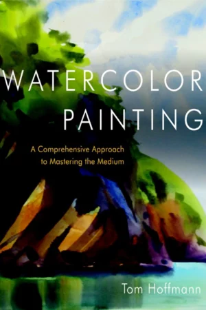 watercolor painting a comprehensive approach to mast