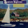 watercolor for the absolute beginner a clear an