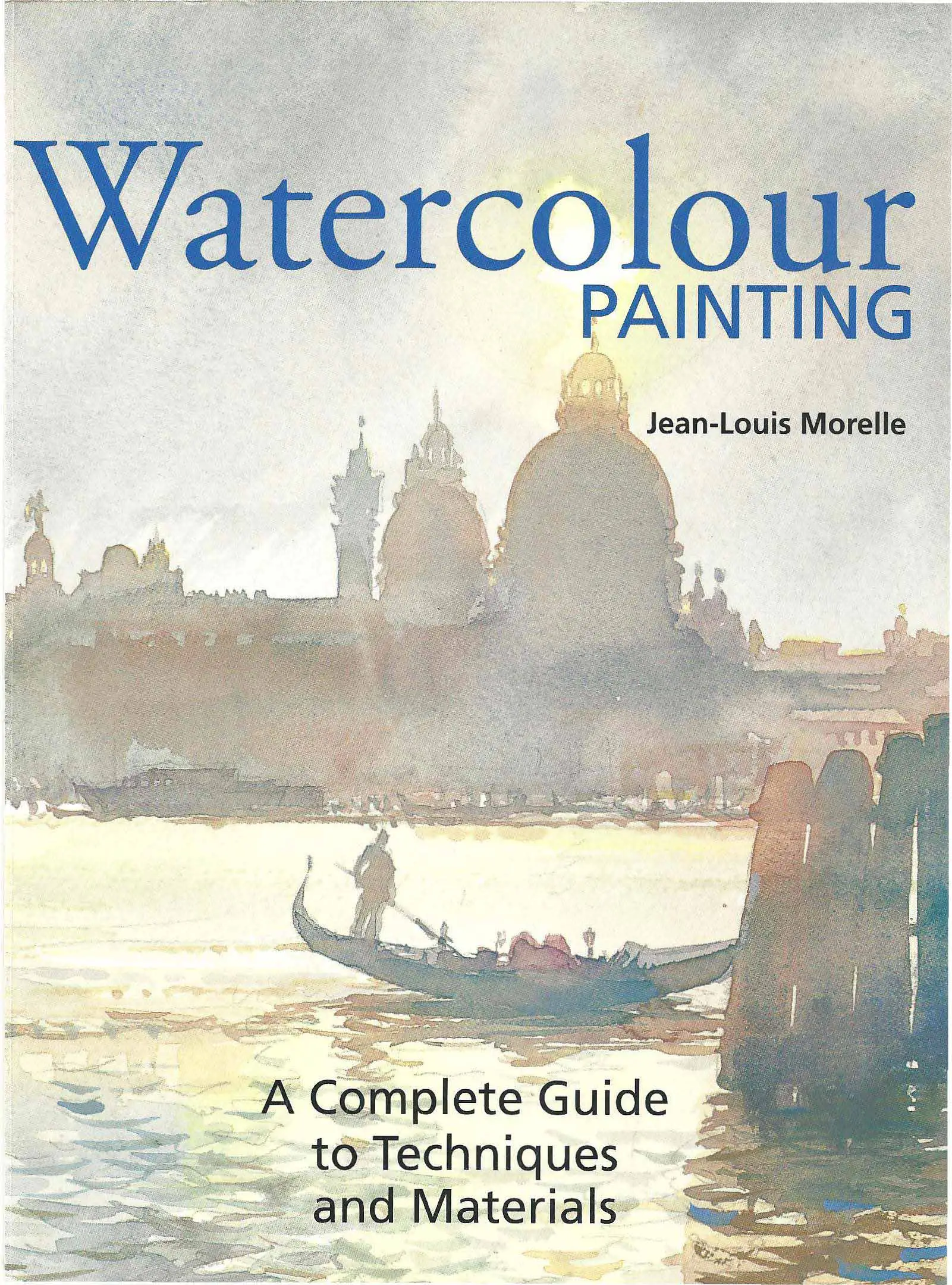 watercolour painting a complete guide to technique